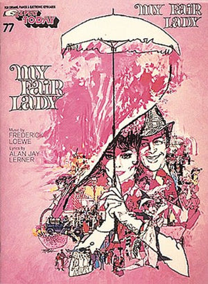 My Fair Lady: EZ Play Today Volume 77,Used