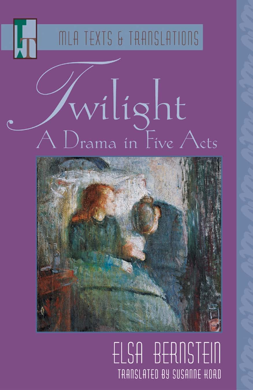 Twilight: A Drama In Five Acts (Mla Texts And Translations),Used