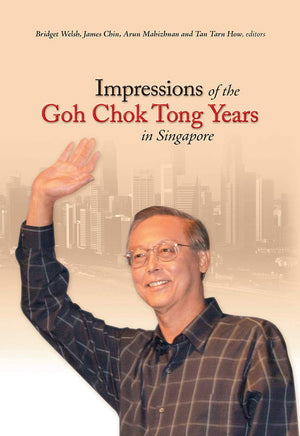 Impressions Of The Goh Chok Tong Years In Singapore,Used