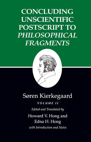 Concluding Unscientific Postscript to Philosophical Fragments, Volume II : (Kierkegaard's Writings, 12),Used