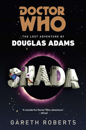 Shada (Doctor Who: The Lost Adventures By Douglas Adams)
