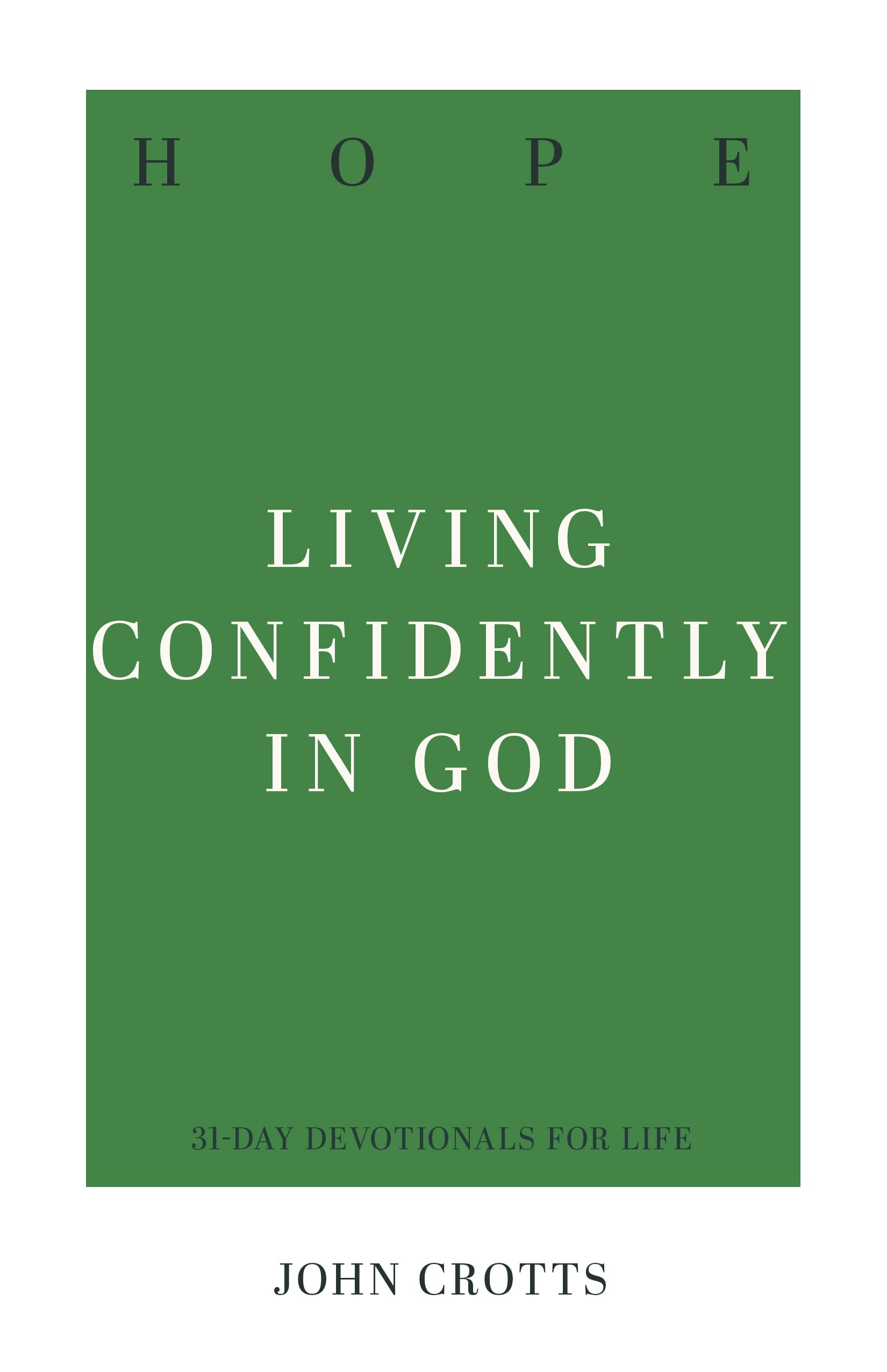 Hope: Living Confidently in God,Used