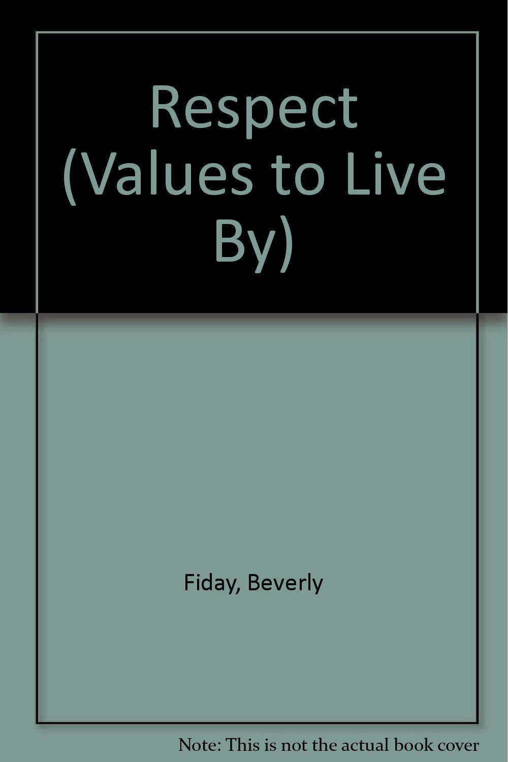 Respect (Values to Live by),Used