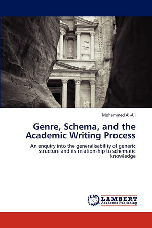Genre, Schema, and the Academic Writing Process: An enquiry into the generalisability of generic structure and its relationship ,Used
