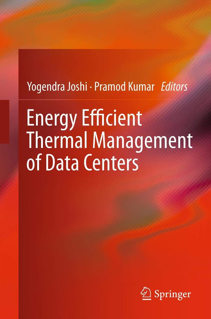 Energy Efficient Thermal Management Of Data Centers,Used