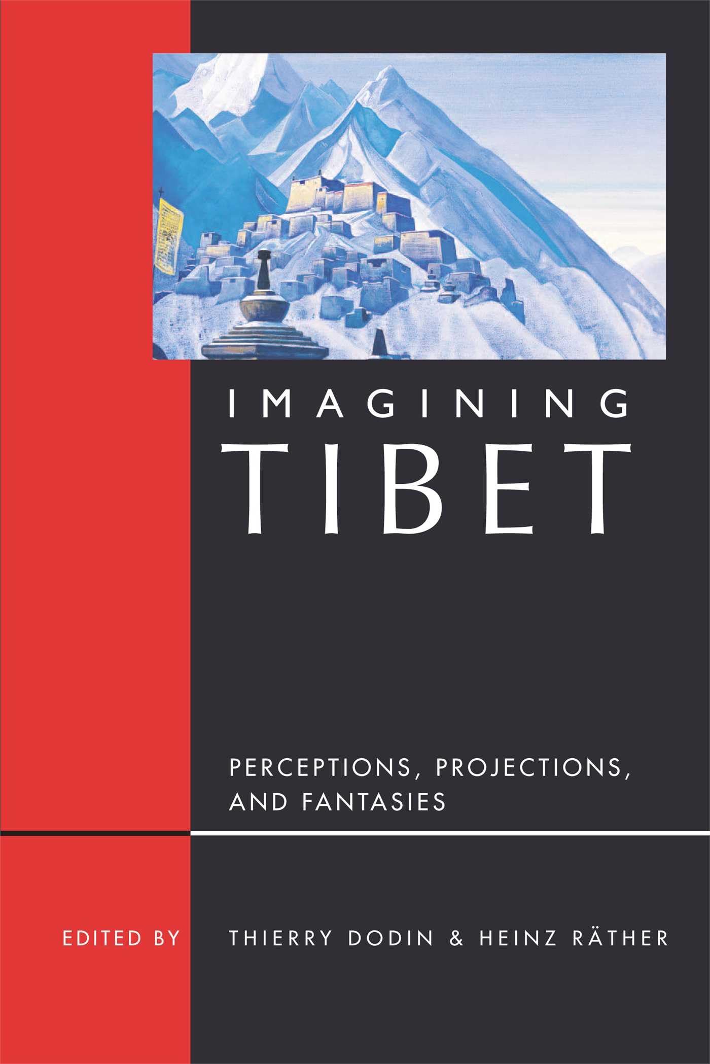 Imagining Tibet: Perceptions, Projections, And Fantasies,Used