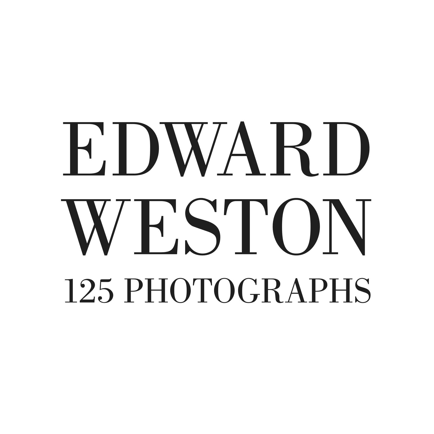 Edward Weston: One Hundred Twentyfive Photographs,Used