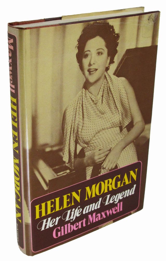 Helen Morgan: Her Life And Legend,Used