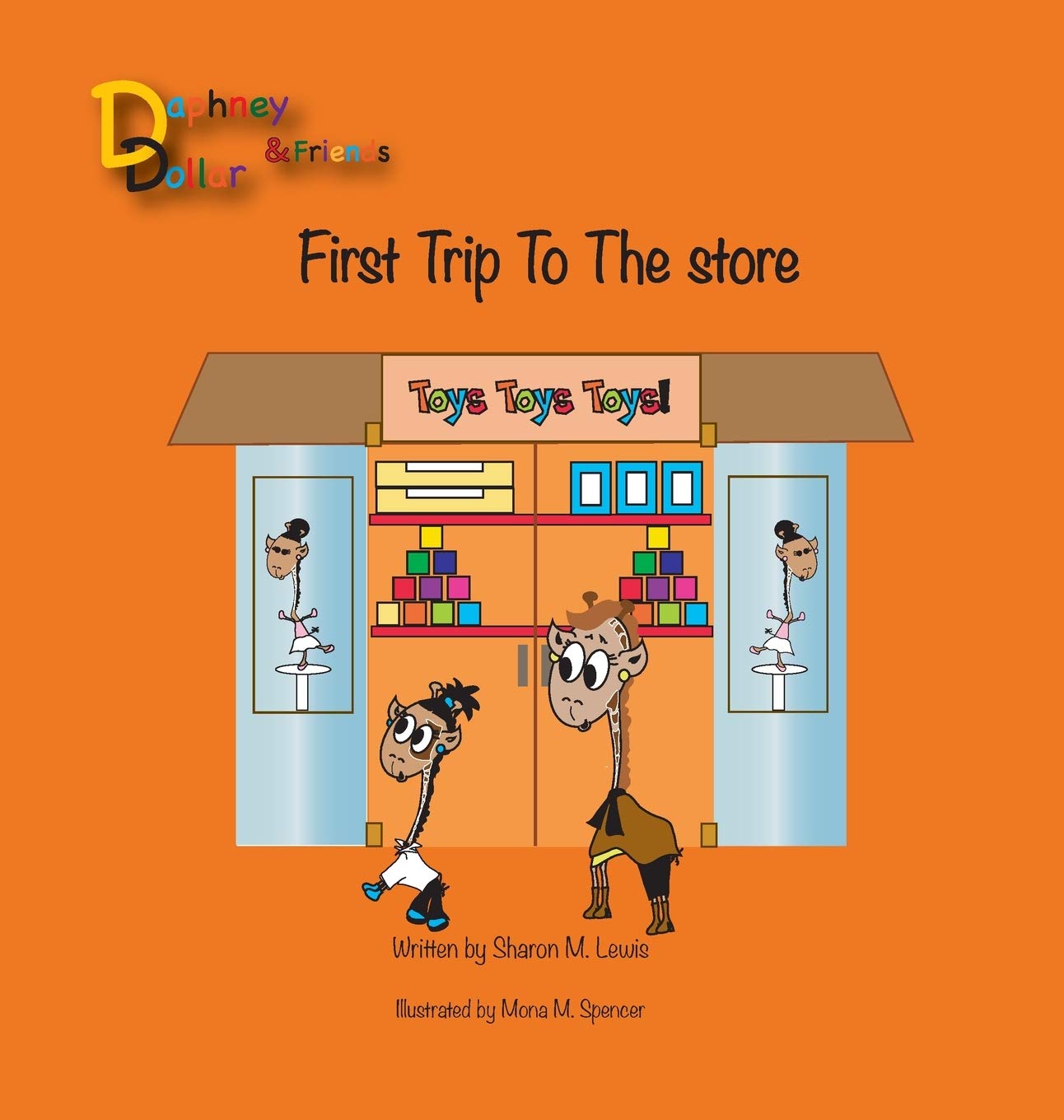 Daphney Dollar's First Trip to the Store: Daphney Dollar and Friends (2),Used