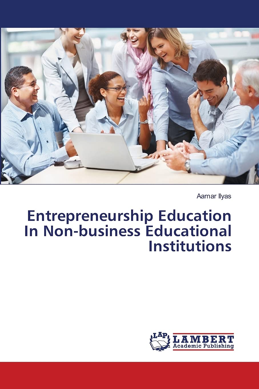 Entrepreneurship Education In Nonbusiness Educational Institutions,Used