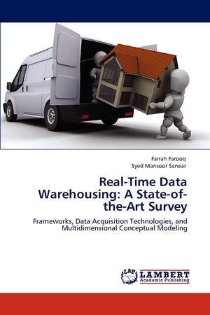 RealTime Data Warehousing: A StateoftheArt Survey: Frameworks, Data Acquisition Technologies, and Multidimensional Conceptua,Used