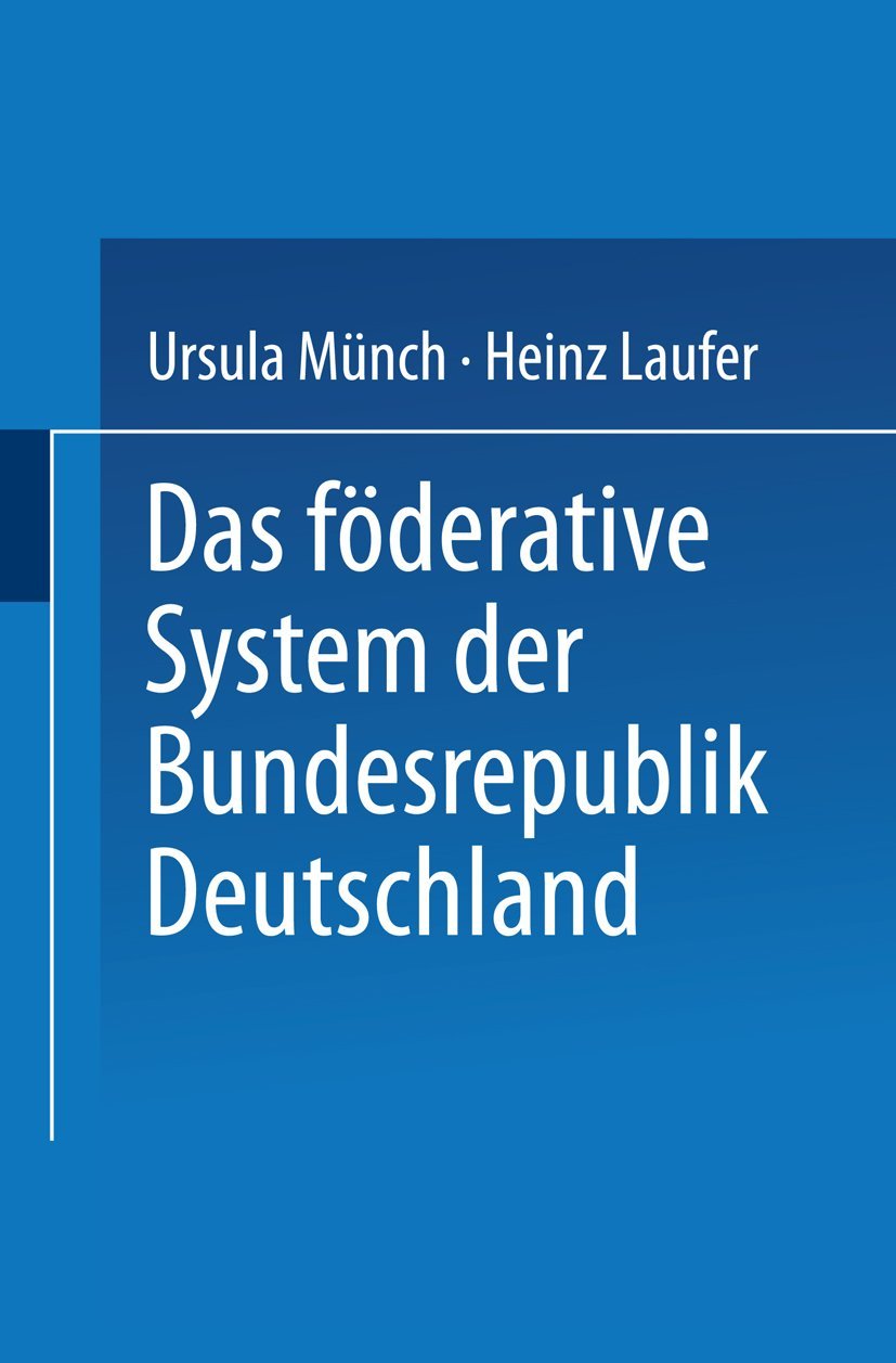 Das fderative System der Bundesrepublik Deutschland (UniTaschenbcher) (German Edition),Used