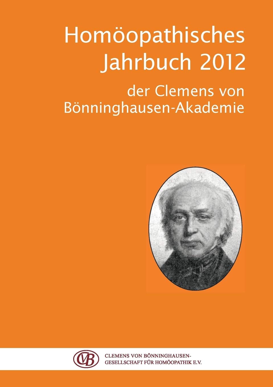 Homopathisches Jahrbuch 2012: der Clemens von BnninghauseAkademie (German Edition),Used