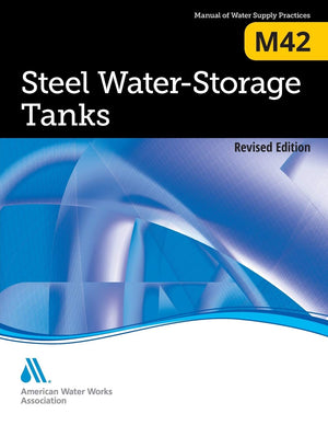 Steel Water Storage Tanks (M42): AWWA Manual of Practice,Used