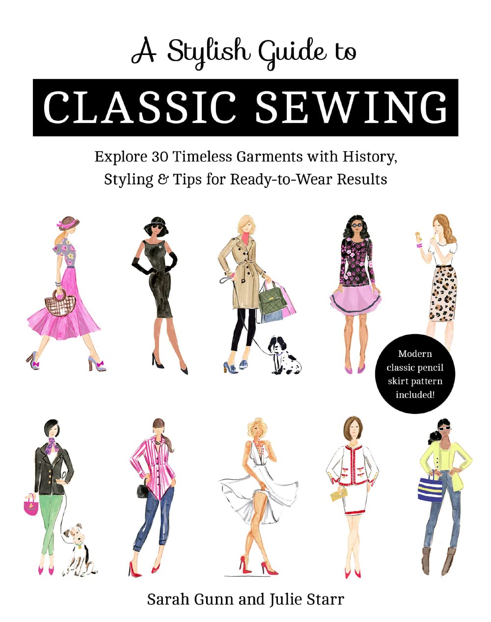 A Stylish Guide To Classic Sewing: Explore 30 Timeless Garments With History, Styling & Tips For Readytowear Results,Used