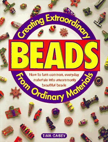 Creating Extraordinary Beads from Ordinary Material,Used