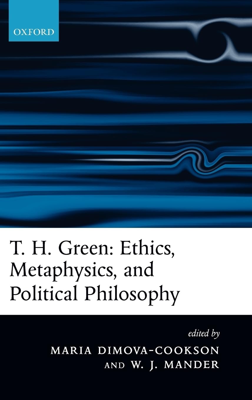 T. H. Green: Ethics, Metaphysics, and Political Philosophy,Used