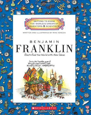 Benjamin Franklin: Electrified the World With New Ideas (Getting to Know the World's Greatest Inventors & Scientists),Used