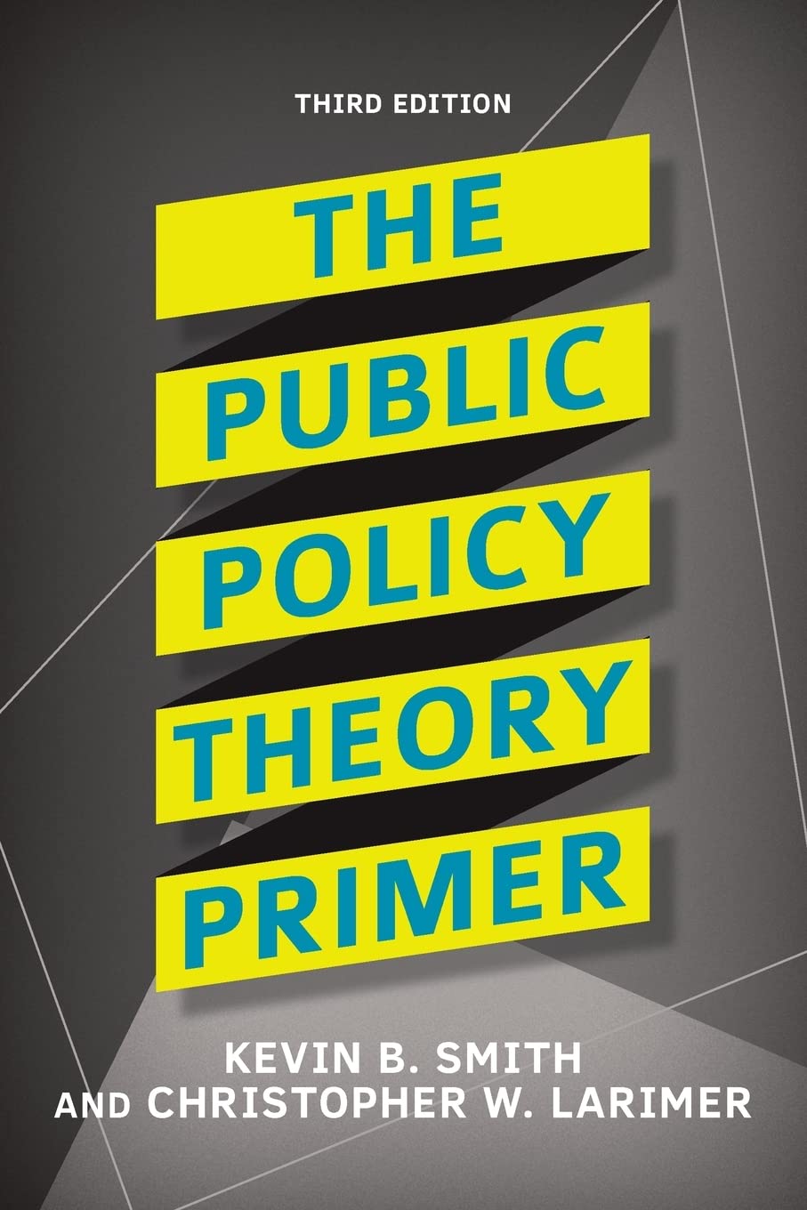 The Public Policy Theory Primer,Used