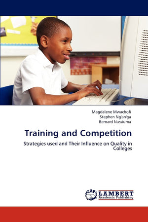 Training and Competition: Strategies used and Their Influence on Quality in Colleges,Used