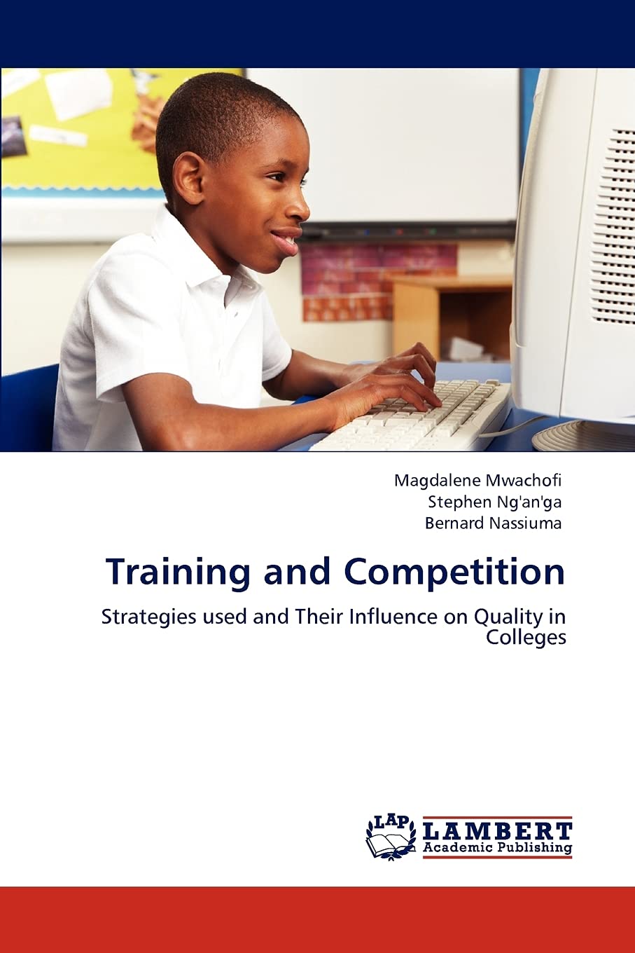 Training and Competition: Strategies used and Their Influence on Quality in Colleges,Used