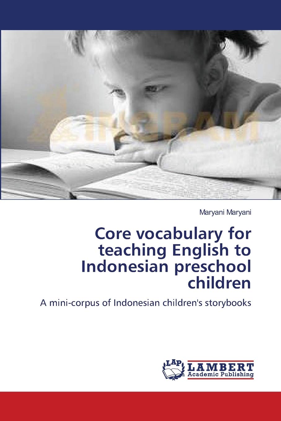 Core vocabulary for teaching English to Indonesian preschool children: A minicorpus of Indonesian children's storybooks,Used