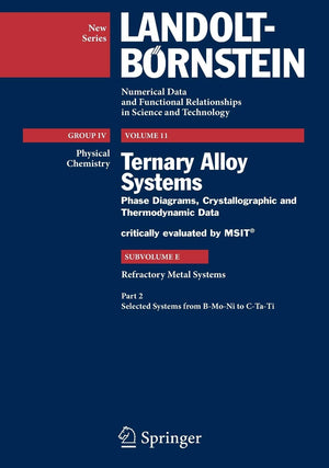 Refractory Metal Systems (LandoltBrnstein: Numerical Data and Functional Relationships in Science and Technology  New Series, ,Used