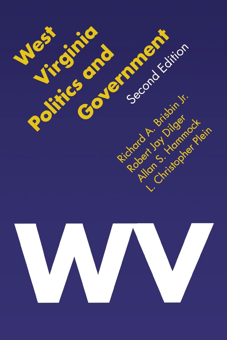 West Virginia Politics And Government (Politics And Governments Of The American States),Used