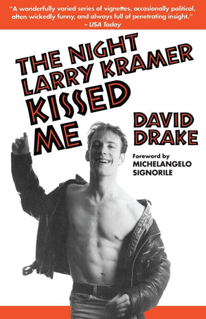 The Night Larry Kramer Kissed Me,New