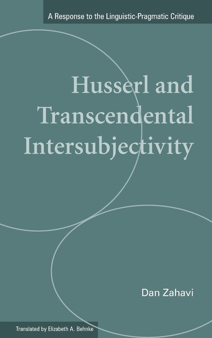 Husserl And Transcendental Intersubjectivity: A Response To The Linguisticpragmatic Critique (Volume 29) (Series In Continental,Used