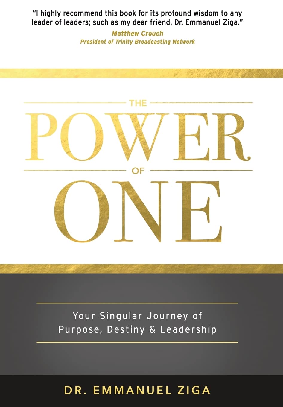 The Power of One: Your Singular Journey of Purpose, Destiny & Leadership,Used