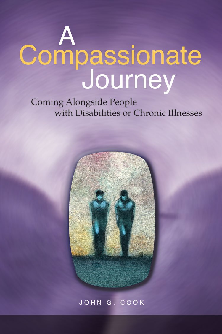 A Compassionate Journey: Coming Alongside People with Disabilities or Chronic Illnesses,Used