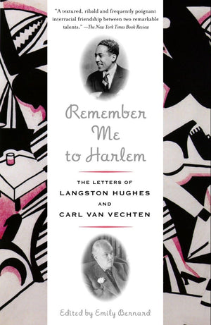 Remember Me to Harlem: The Letters of Langston Hughes and Carl Van Vechten,Used