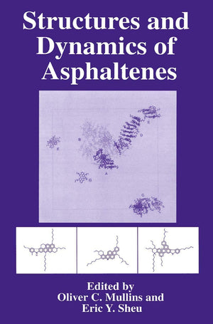 Structures And Dynamics Of Asphaltenes,Used