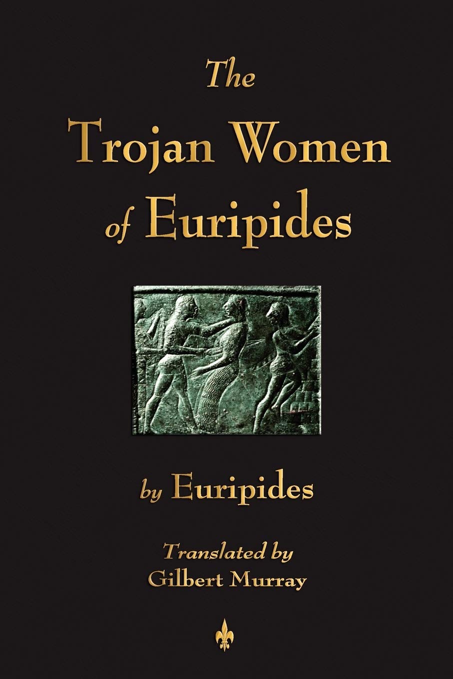 The Trojan Women Of Euripides,Used