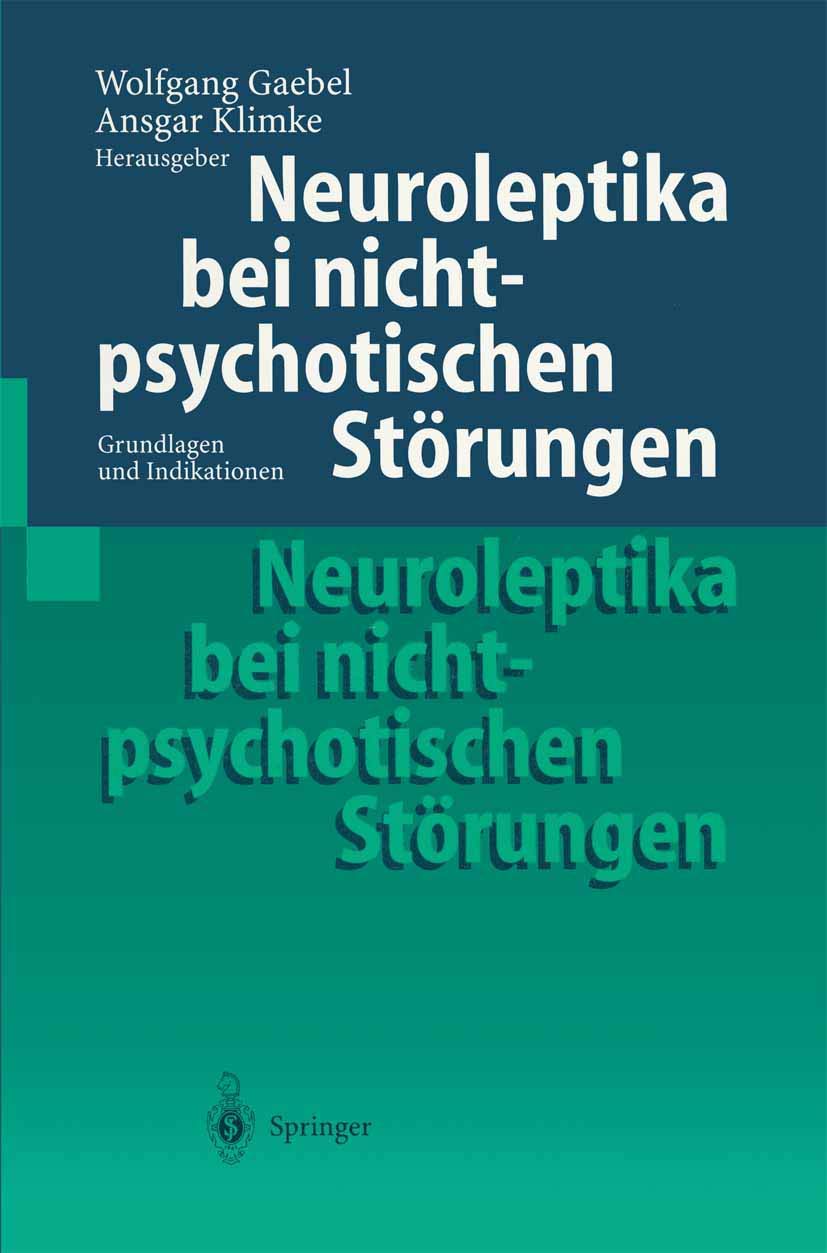 Neuroleptika bei nichtpsychotischen Strungen: Grundlagen und Indikationen (German Edition),Used
