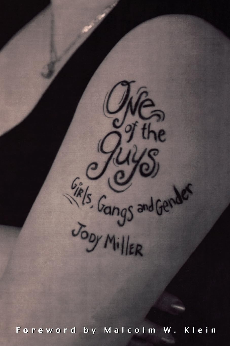 One Of The Guys: Girls, Gangs, And Gender,New