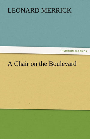 A Chair on the Boulevard,Used
