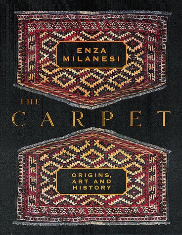 The Carpet: Origins, Art and History,Used