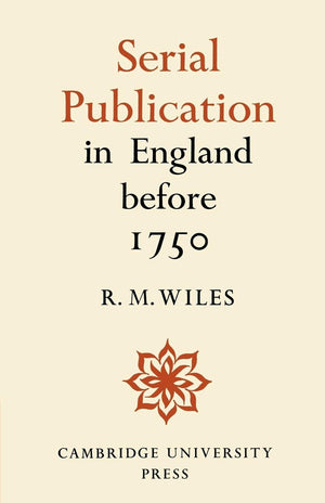 Serial Publication in England before 1750,Used