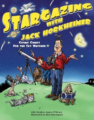 Stargazing With Jack Horkheimer: Cosmic Comics For The Sky Watcher,Used