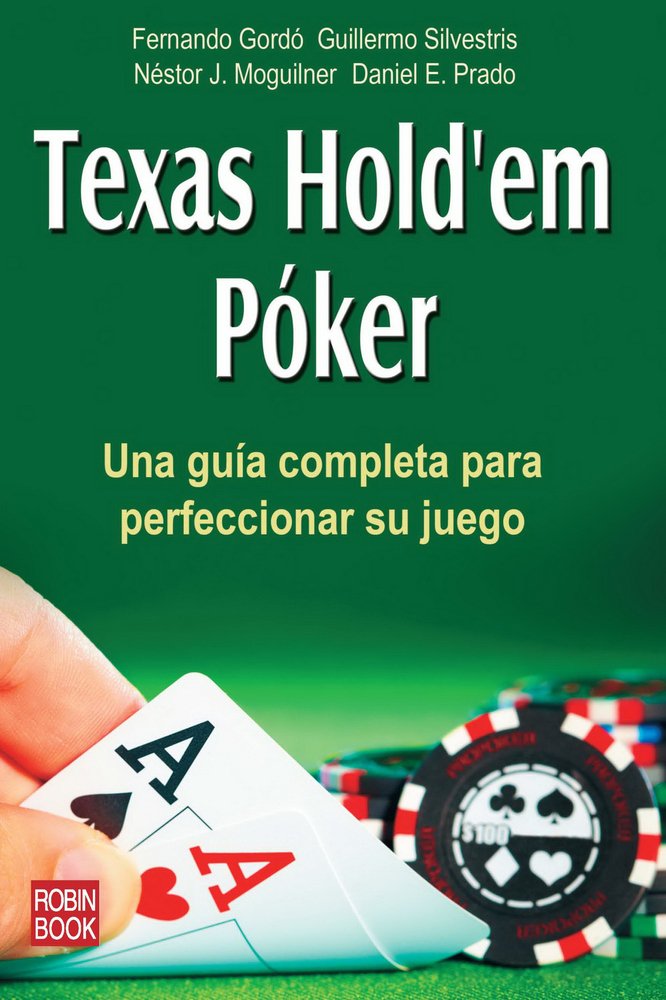 Texas Hold'em Pker: Una gua completa para perfeccionar su juego (Spanish Edition),Used