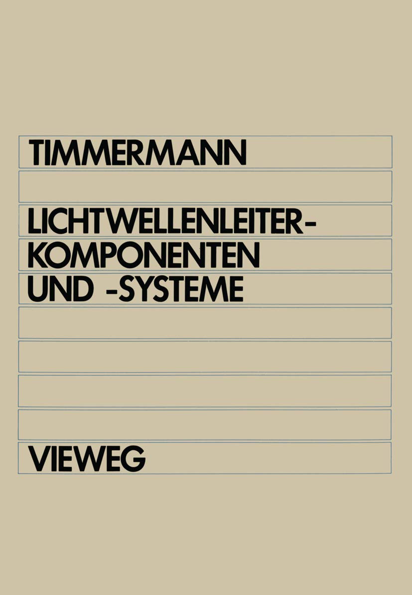 Lichtwellenleiterkomponenten und systeme (German Edition),Used