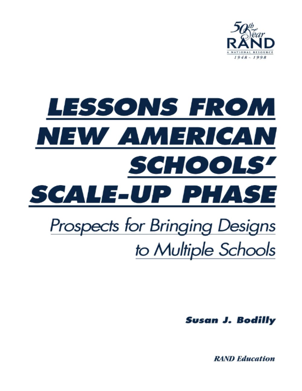Lessons From New American Schools' Scaleup Phase: Prospects For Bringing Designs To Multiple Schools: Prospects For Bringing De,New