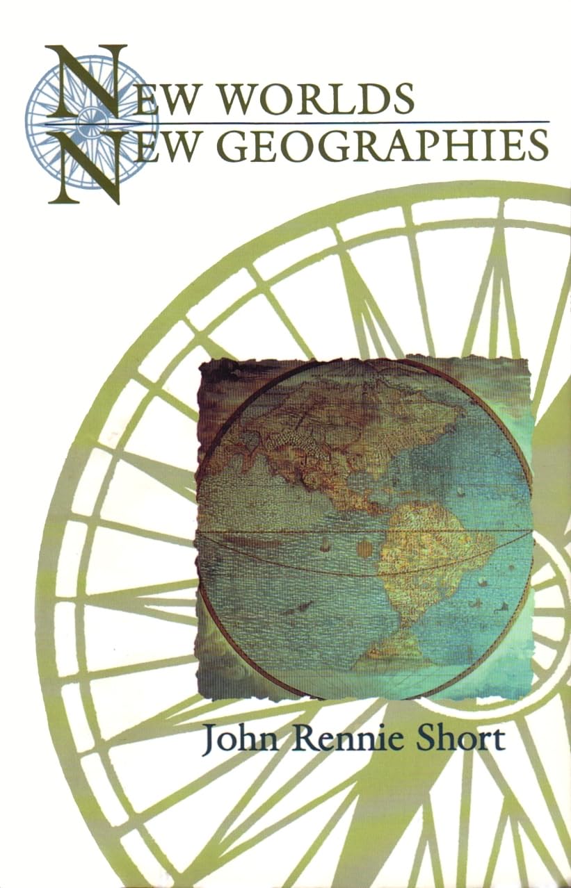 New Worlds, New Geographies (Space, Place And Society),Used