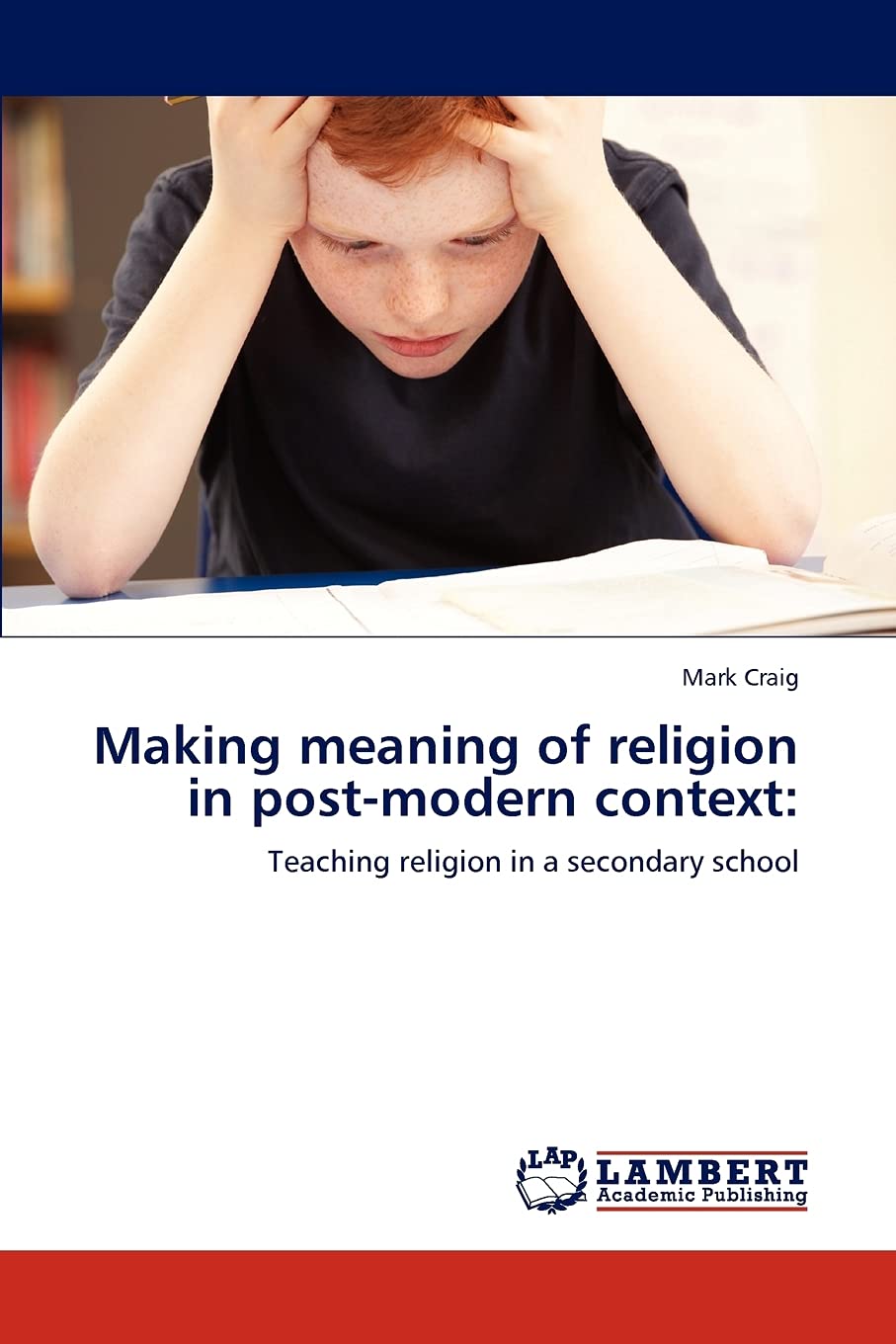 Making meaning of religion in postmodern context:: Teaching religion in a secondary school,Used