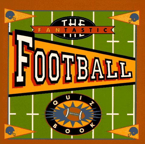 The Fantastic Football Quiz Book,Used