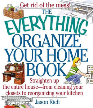 Everything Organize Your Home (Everything Series),New