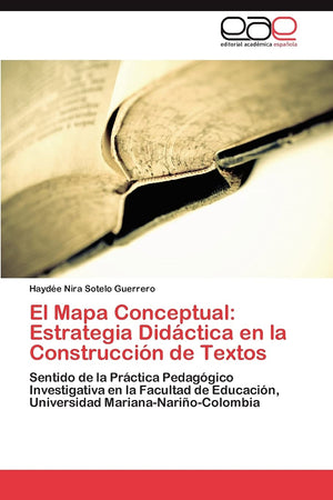 El Mapa Conceptual: Estrategia Didctica en la Construccin de Textos: Sentido de la Prctica Pedaggico Investigativa en la,Used