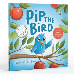Pip the Bird: For Early Speech & Language Development (A fun & interactive childrens book to encourage functional words)-New